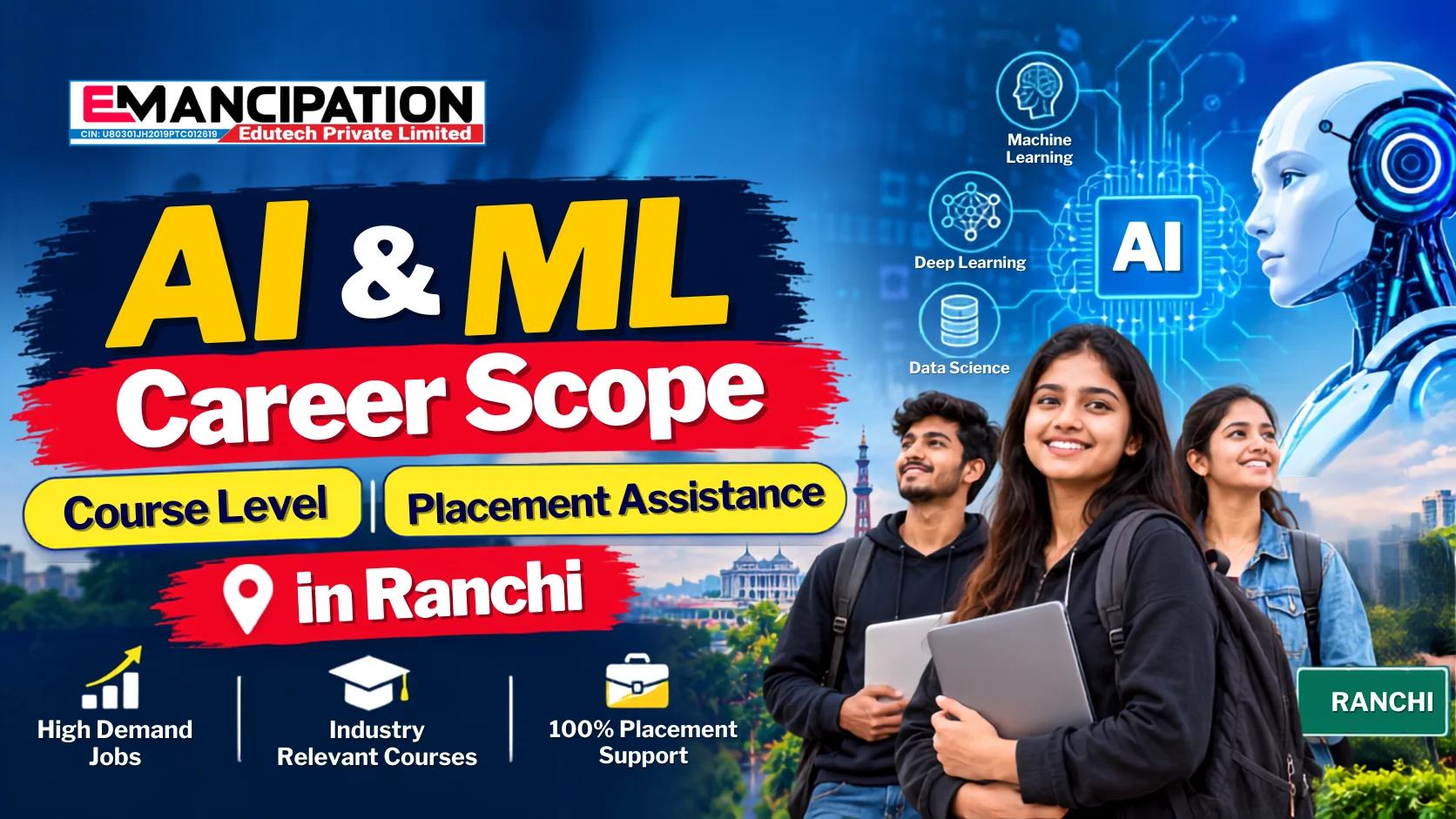 AI and ML Career Scope, Course Level and Placement Assistance in Ranchi