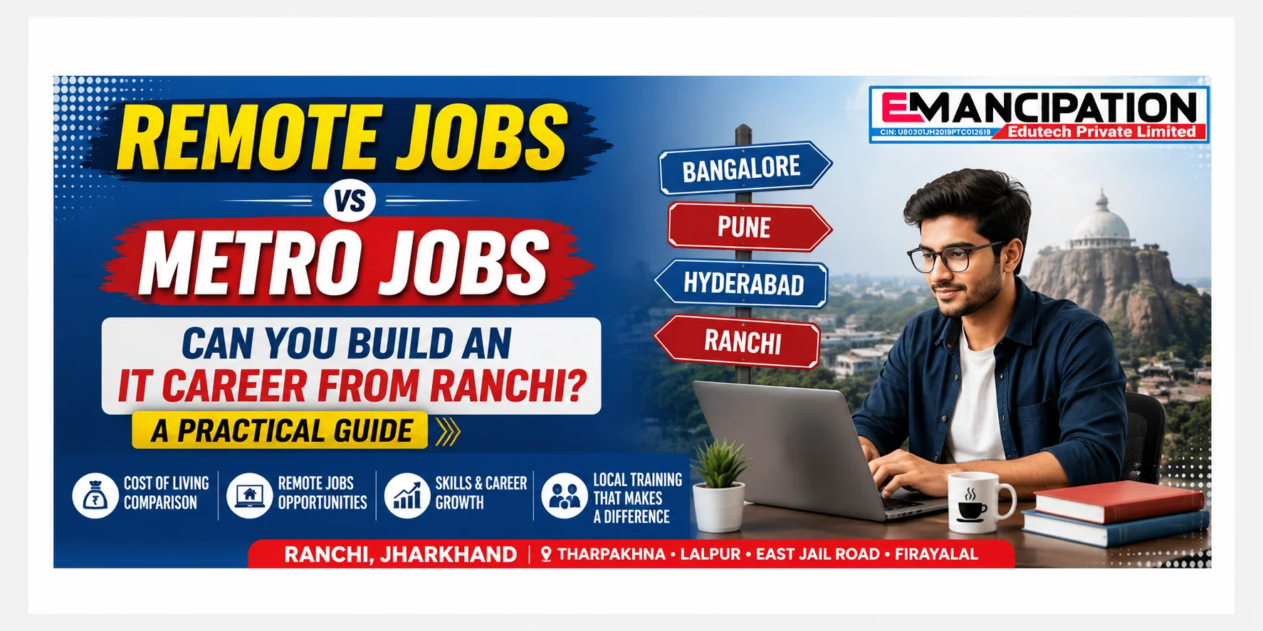 Remote Jobs vs Metro Jobs: Can You Build an IT Career From Ranchi?