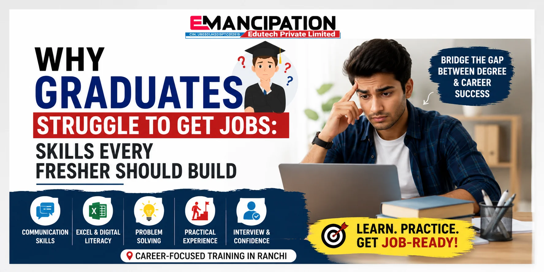 Why Graduates Struggle to Get Jobs: Skills Every Fresher Should Build